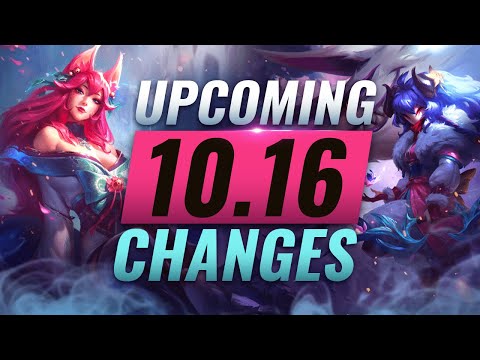 MASSIVE CHANGES: New Buffs & NERFS Coming in Patch 10.16 - League of Legends