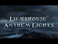 Lighthouse -Anthem Lights (Lyric Video)