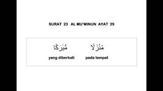 Download lagu 023 SURAT AL MU'MINUN AYAT 29 DAN TERJEMAHAN PER KATA mp3