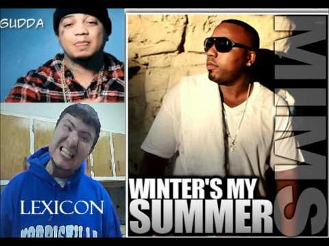 Winter's my Summer (Mims "Open Bars" contest submission f/ Gudda Gudda)