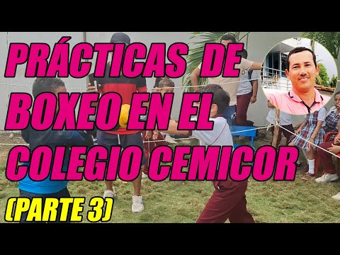 PRÁCTICAS DE BOXEN DE LOS ESTUDIANTES DEL COLEGIO CEMICOR (PARTE 3) - WILSON TE EDUCA 2