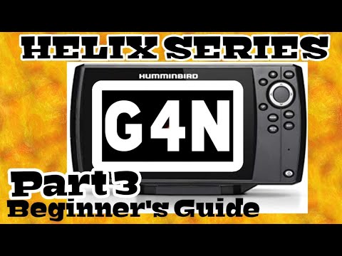Humminbird Helix 7 , 8 , 9 , 10 , 12 G4N Beginners Tutorial part 3