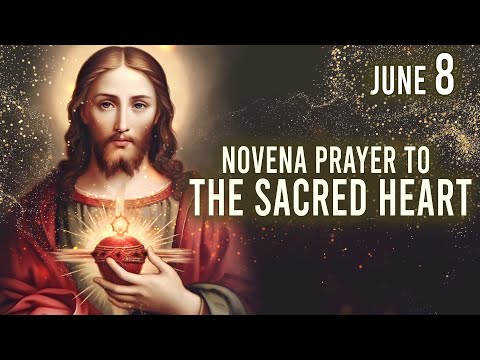 Devotion to the Sacred Heart June 8, 2023 | Novena Prayer to The Sacred Heart | Day 8