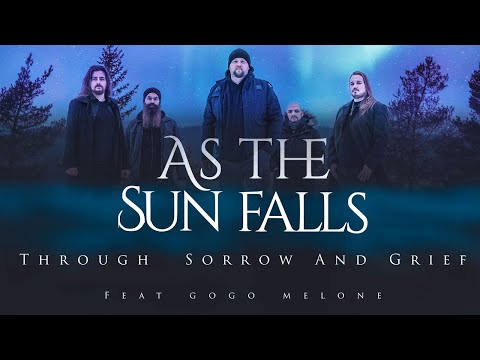 AS THE SUN FALLS - "Through Sorrow and Grief" feat. Gogo Melone