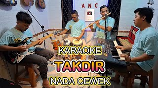 Download lagu TAKDIR KARAOKE NADA CEWEK NAIS LARASATI mp3