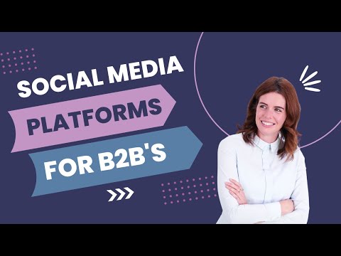 How to use social media marketing for b2b