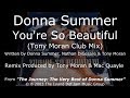 Donna Summer - You're So Beautiful (Tony Moran Club Mix) LYRICS - HQ "The Journey" 2003