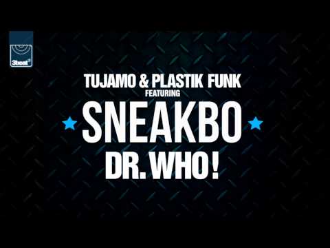 Tujamo & Plastik Funk feat Sneakbo - Dr Who! (Futuristic Polar Bears Remix)