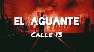 El Aguante // Calle 13 ; (Letra) 🎵