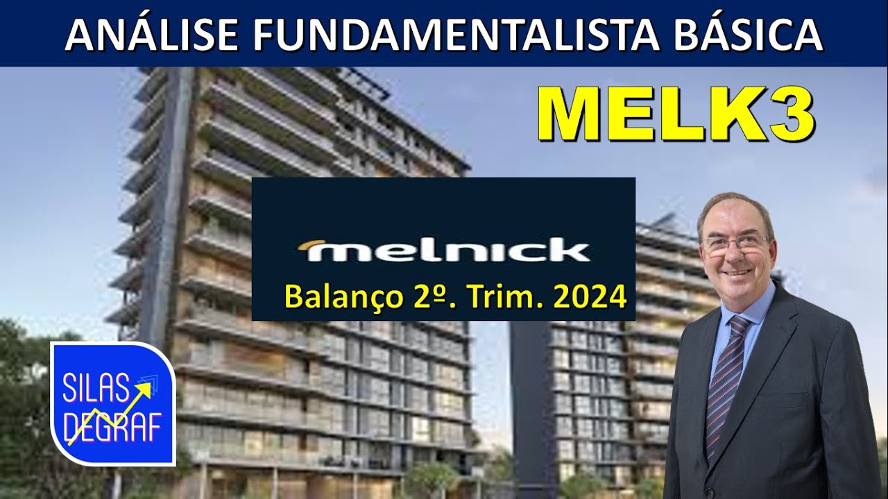 MELK3 - MELNICK DESENVOLVIMENTO IMOBILIÁRIO S.A.- ANÁLISE FUNDAMENTALISTA BÁSICA. PROF. SILAS DEGRAF