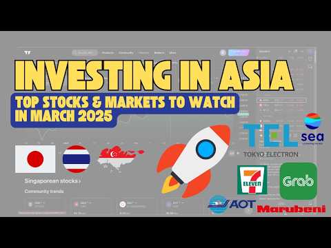 Investing in Asia: Top Stocks &amp; Markets to Watch in 2025