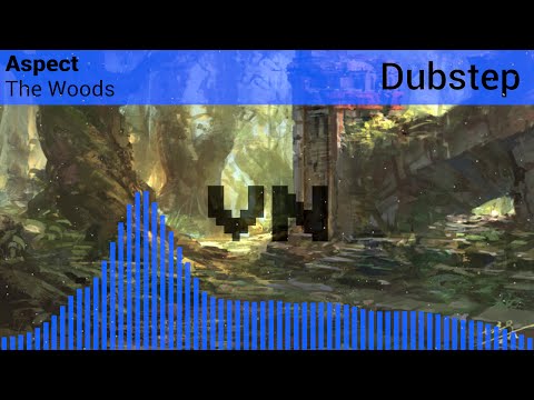〔Dubstep〕 Aspect - The Woods