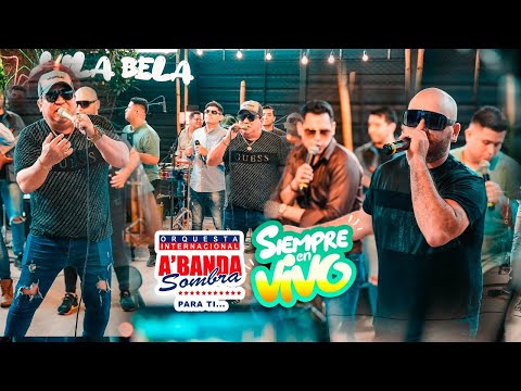 ORQUESTA A BANDA SOMBRA SIEMPRE EN VIVO VOL 1 VILA BELA