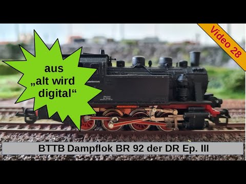 BR 92 BTTB TT gauge digital with sound (part 28)