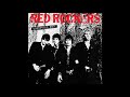 RED ROCKERS "CONDITION RED" LP + BONUS TRACKS FROM 7", COMPILATION, ETC.