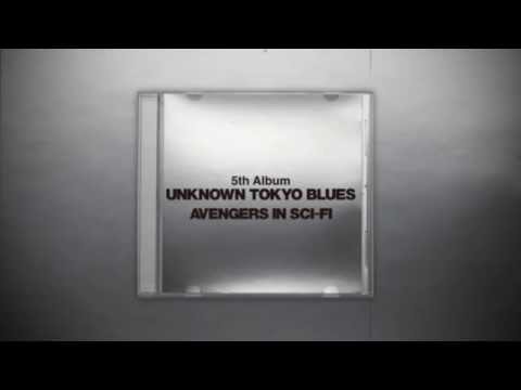 avengers in sci-fi / 5th Album「Unknown Tokyo Blues」Trailer