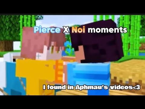 ????Pierce X Noi???? Moments I found in Aphmau’s videos