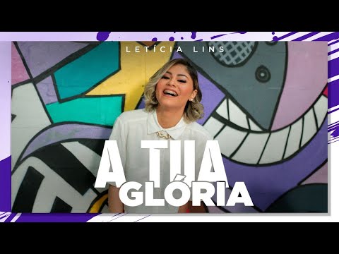 Letícia Lins - A Tua Glória #MKNetwork