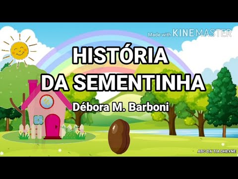 HISTÓRIA DA SEMENTINHA