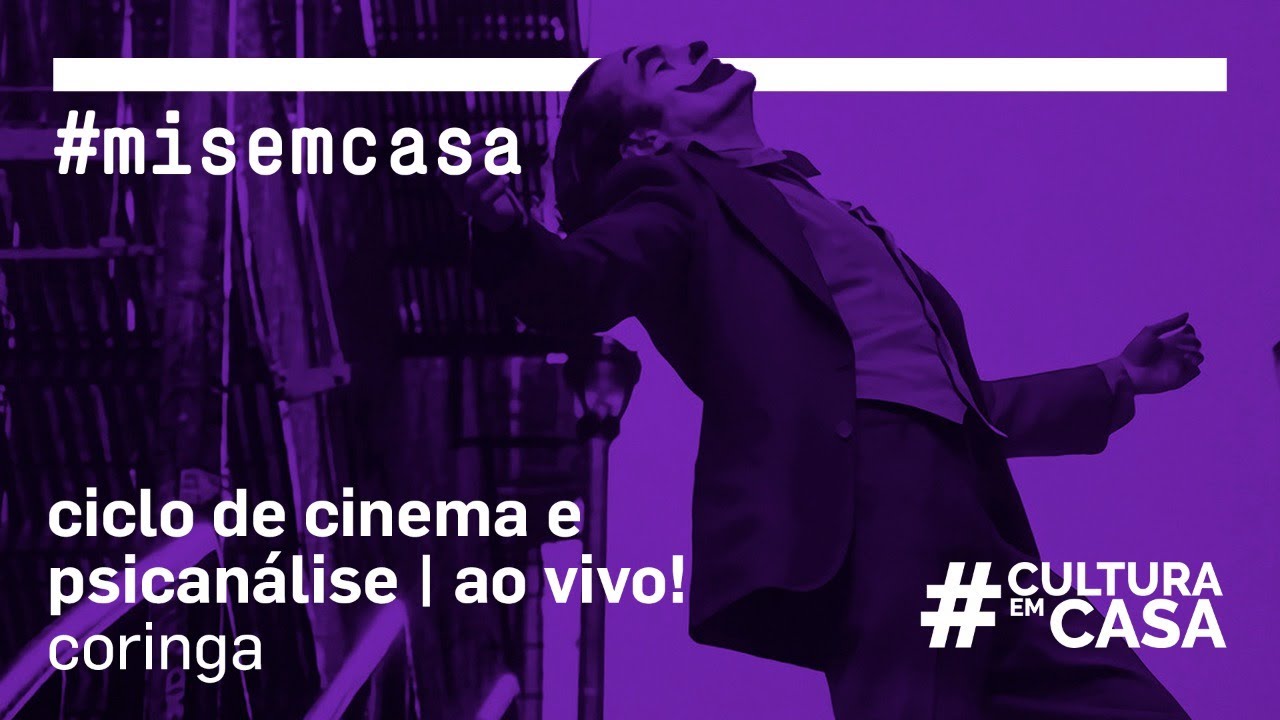 Coringa | Ciclo de cinema e psicanálise – Ao vivo!
