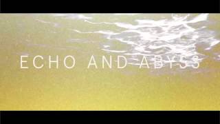 Caspian - "Echo and Abyss (Official Audio)