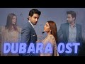 Dubara OST | Hadiqa Kiyani | Bilal Abbas Khan | Sehar Gul Khan | Shuja Haider | Khalish Official