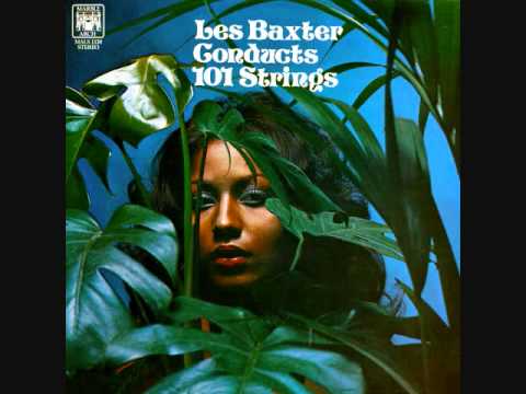 Les Baxter conducts 101 strings (1970)  Full vinyl LP