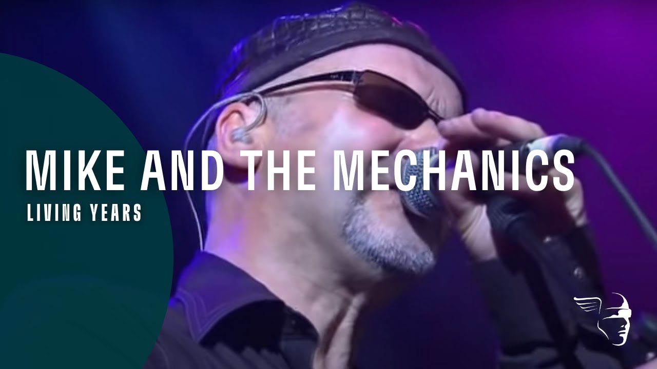 Mike And The Mechanics - Living Years (Live At Shepherds Bush) - YouTube