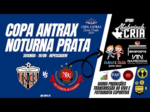 Nada Consta vs Namorados da Noite - Repescagem - Copa Antrax Noturna - Série Prata