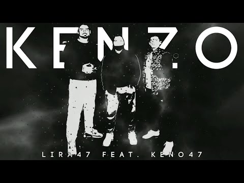 Lira47 feat. Keno47 – Kenzo (prod. MueckeBeatz)