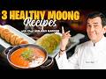 High Protein Moong Recipes 3 Simple Delicious Recipes By Chef Sanjeevkapoorkhazana