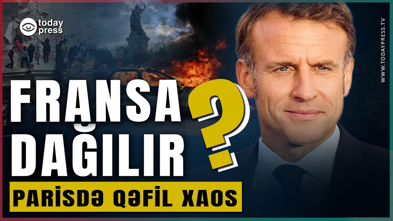 Paris niyə alov içindədir? | Makronun siyasətinə qarşı kütləvi etirazlar! #France #Macron