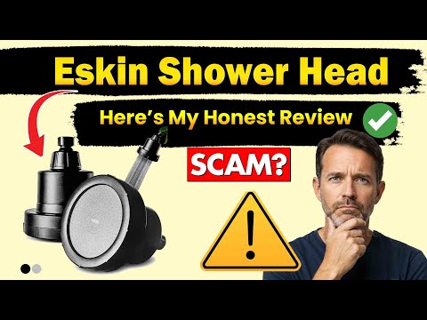 Eskiin Showerhead Review - Is Eskin Filtered Showerhead Legit or Scam?