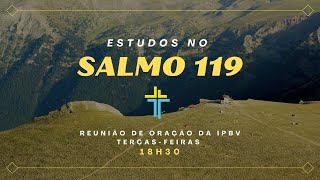 Estudos no Salmo 119 - Pr. Francisco Macena