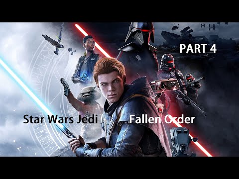 Star Wars Jedi Fallen Order Walkthrough Gameplay Part 4  [ NO COMMENTARY ]