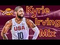 Kyrie Irving Mix ᴴᴰ Made You Look Nas