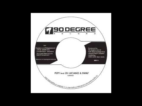 Pepy Ft Zu Luciano & Panu' - Girera' (FLIRT RIDDIM) 90 Degree Records 2007