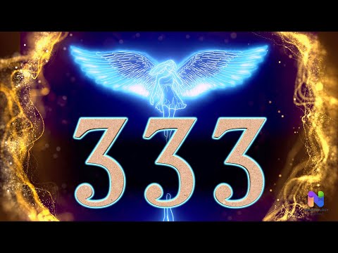 Seeing 333? Time to REVEAL YOURSELF to the WORLD! Angel Number 333.