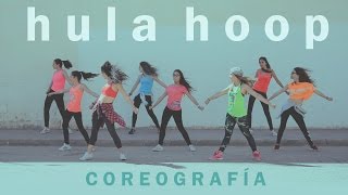 Coreografía / Choreography (Hula Hoop - Daddy Yankee)