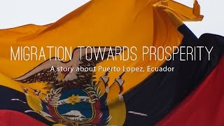 preview picture of video 'Puerto Lopez Ecuador - Migration Towards Prosperity'