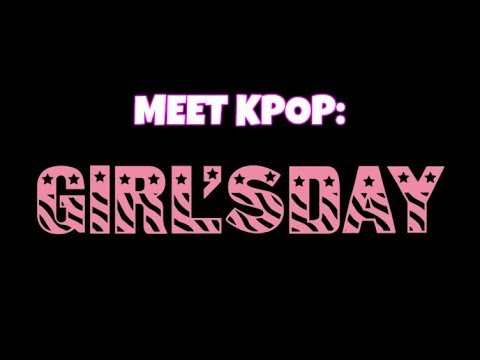 MEET KPOP: GIRLS DAY