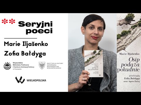 Seryjne poetki: Marie Iljašenko, „Osip podąża na południe” (2022). Prowadzenie: Agnieszka Waligóra