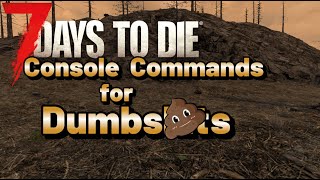 Valkyrie's Guide to Console Commands - 7 Days to Die