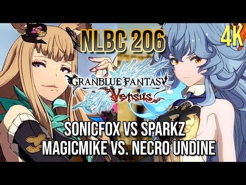 Granblue - Sonicfox vs. Sparkz / MagicMike vs Necro Undine @ NLBC 206 [4k/60fps]
