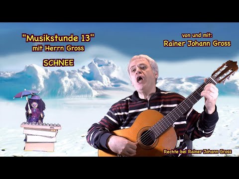 Musikstunde mit Herrn Gross 13 - Schnee