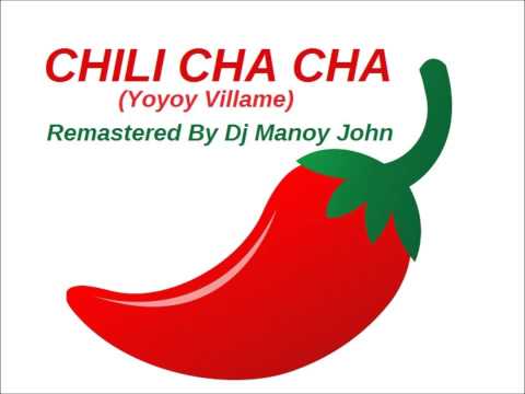 Dj Manoy John - Chili Cha Cha (Yoyoy Villame) Remastered