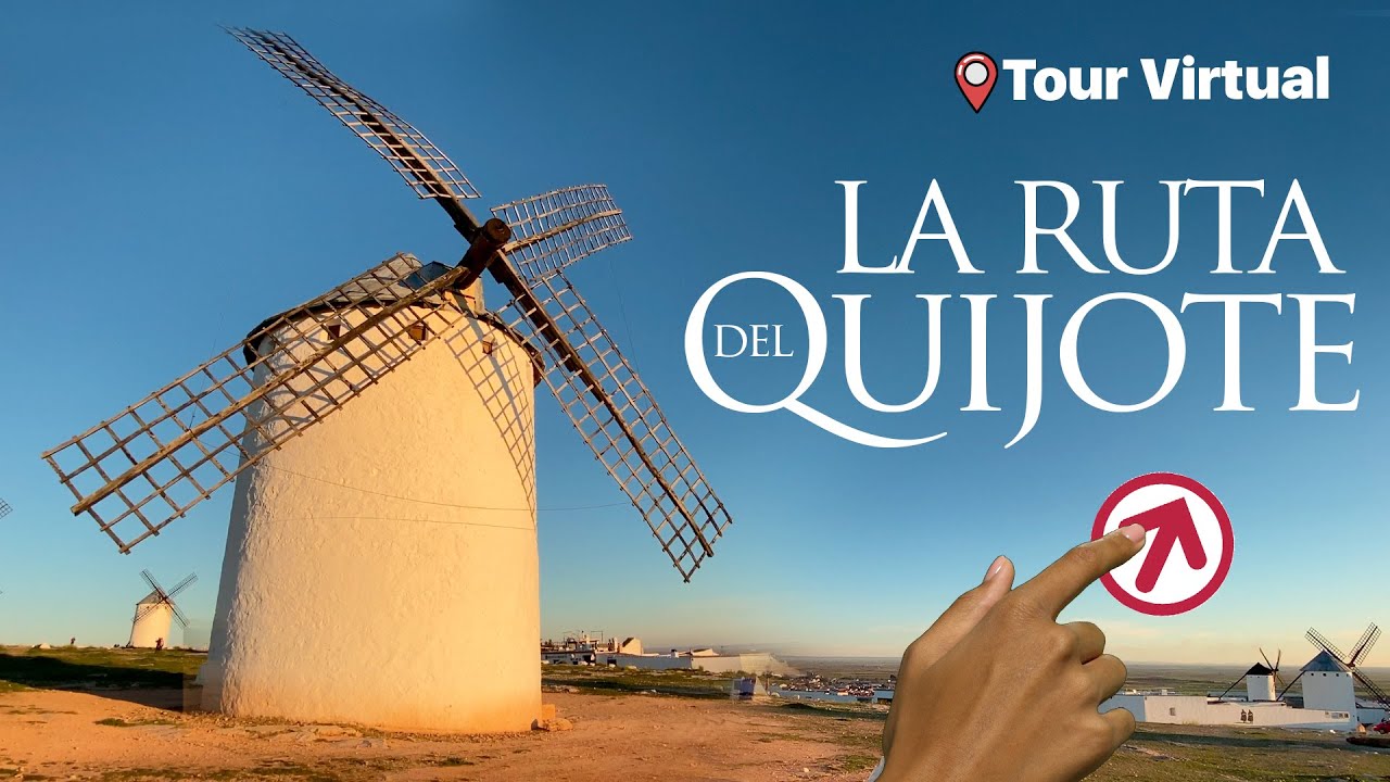 ⚔️ The Route of Don Quixote VIRTUAL TOUR