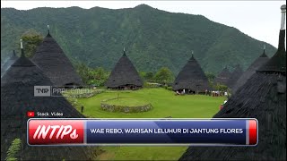 Wae Rebo, Warisan Leluhur di Jantung Flores - INTIPS