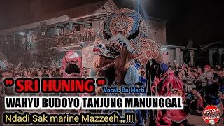 Download lagu ' SRI HUNING ', Versi Jaranan WAHYU BUDOYO TANJUNG MANUNGGAL Voc. Bu Marti Terbaru 2022 mp3 Download lagu ' SRI HUNING ', Versi Jaranan WAHYU BUDOYO TANJUNG MANUNGGAL Voc. Bu Marti Terbaru 2022 mp3