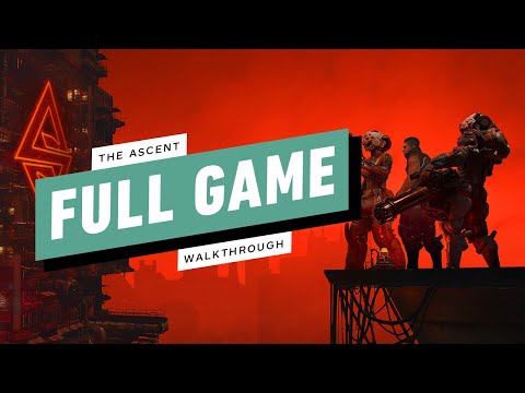 The Ascent Gameplay Walkthrough [FULL GAME 1080p/60FPS] No Commentary